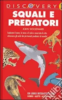 Squali e predatori. Ediz. illustrata Popolare