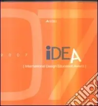 Idea (International design education award). Ediz. illustrata Di Tendenza