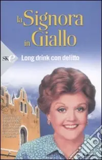 Long drink con delitto. La signora in giallo Vendita Finale