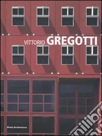 Affare Vittorio Gregotti. Ediz. illustrata