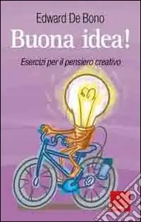 Buona idea! Esercizi per il pensiero creativo Pagamento Sicuro