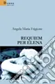 Requiem per Elena Solo Oggi