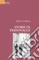 Ultime Pezzi Storie di personaggi
