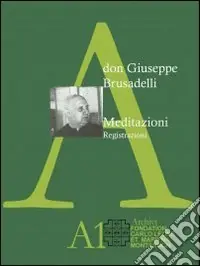 Meditazioni. Registrazioni. Con DVD Non Perdere