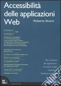 Miglior Prezzo Accessibilità delle applicazioni web. Dai contenuti alle applicazioni, un nuovo modo di pensare l‘accesso universale