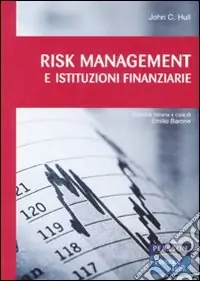 Risk management e istituzioni finanziarie. Con CD-ROM Saldi