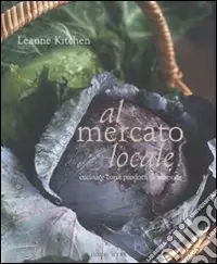 Ultime Pezzi Al mercato locale. Cucinare con i prodotti di stagione