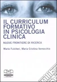 Offerta Il curriculum formativo in psicologia clinica. Nuove frontiere di ricerca