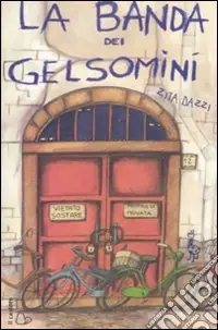 Economico La banda dei gelsomini. Ediz. illustrata