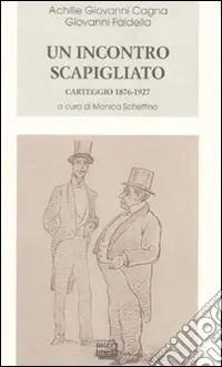 Un incontro scapigliato. Carteggio 1876-1925 Offerta Speciale