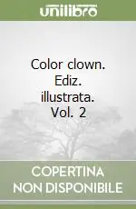 Color clown. Ediz. illustrata. Vol. 2 Promozione