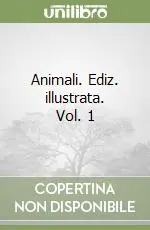 Esclusivo Animali. Ediz. illustrata. Vol. 1