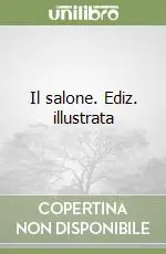 Ultime Pezzi Il salone. Ediz. illustrata
