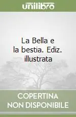 La Bella e la bestia. Ediz. illustrata Economico