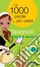 Sconto Spagnolo viaggi & vacanze. Ediz. bilingue