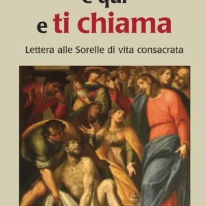 Must-Have Il maestro è qui e ti chiama. Lettera alle sorelle di vita consacrata