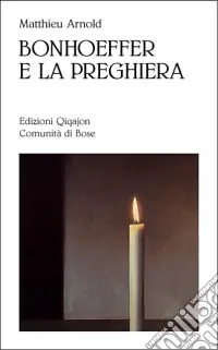 Bonhoeffer e la preghiera Saldi
