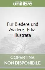 Prezzo Di Fabbrica Für Biedere und Zwidere. Ediz. illustrata