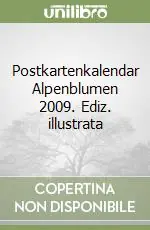 Postkartenkalendar Alpenblumen 2009. Ediz. illustrata Miglior Prezzo
