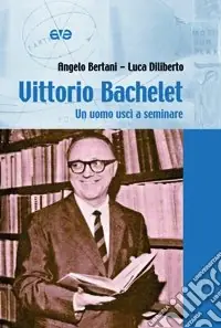 Offerta Del Giorno Vittorio Bachelet. Un uomo uscì a seminare