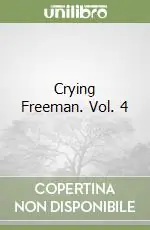 Crying Freeman. Vol. 4 Bestseller