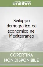 Sviluppo demografico ed economico nel Mediterraneo Offerta Limitata