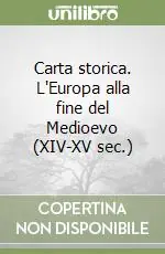 Carta storica. L‘Europa alla fine del Medioevo (XIV-XV sec.) Spedito Oggi