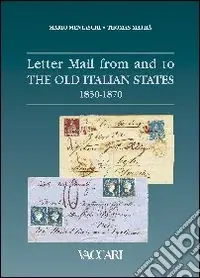 Letter mail from and to the old italian States 1850-1870 Occasione