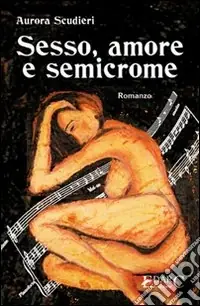 Popolare Sesso, amore e semicrome