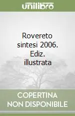 Offerta Lampo Rovereto sintesi 2006. Ediz. illustrata