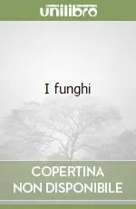Ultimissimo Modello I funghi
