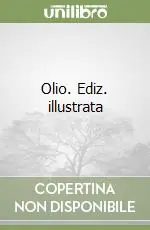 Olio. Ediz. illustrata Promo Stagionale