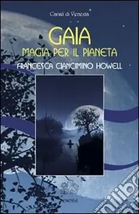 Offerta Limitata Gaia, magia per il pianeta