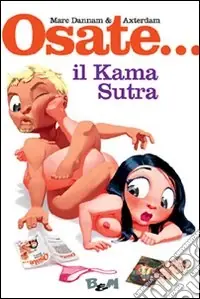 Prezzo Di Fabbrica Il kama sutra. Ediz. illustrata