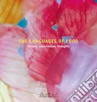 Bestseller The languages of food. Recipes, experiences, thoughts