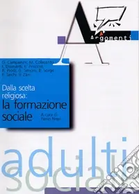 Vendita Finale Dalla scelta religiosa la formazione sociale