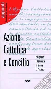 Nuovo Arrivo Azione Cattolica e Concilio