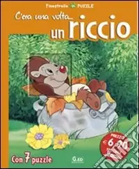 C‘era una volta... un riccio. Libro puzzle. Ediz. illustrata Subito Disponibile