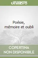 Poésie, mémoire et oubli Offerta Speciale