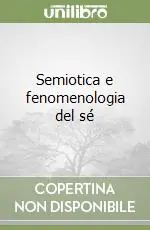 Economico Semiotica e fenomenologia del sé