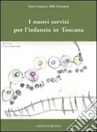 I nuovi servizi per l‘infanzia in Toscana Novità