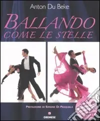 Ballando come le stelle. Ediz. illustrata Nuovo Arrivo