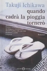 Occasione Imperdibile Quando cadrà la pioggia tornerò