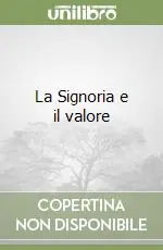 Ultima Occasione La Signoria e il valore