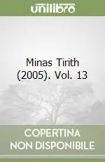 Minas Tirith (2005). Vol. 13 Must-Have