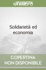 Solidarietà ed economia Offerta