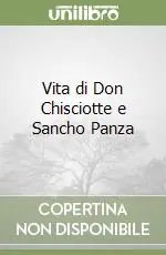 Spedito Oggi Vita di Don Chisciotte e Sancho Panza