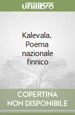 Kalevala. Poema nazionale finnico Prezzo Conveniente