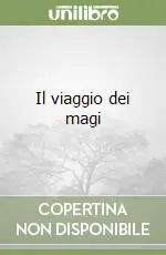 Il viaggio dei magi Compra Oggi Stesso