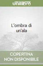 Direttamente Dal Produttore L‘ombra di un‘ala